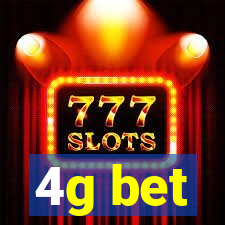 4g bet